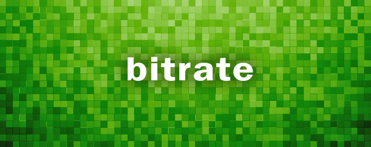 ビットレート/bitrate
