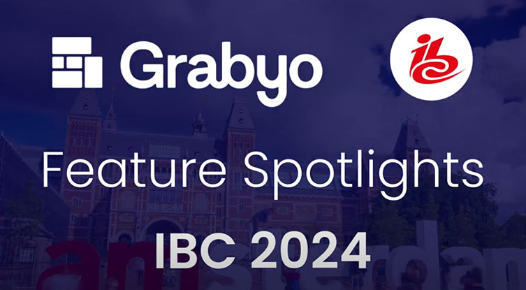 Grabyo Feature Spotlights IBC 2024